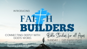 Faith Builders ... Connecting Deeply With God&#039;s Word